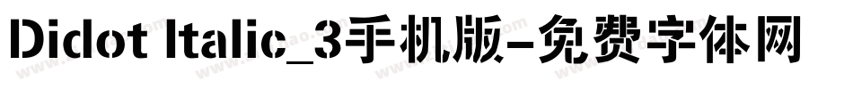 Didot Italic_3手机版字体转换